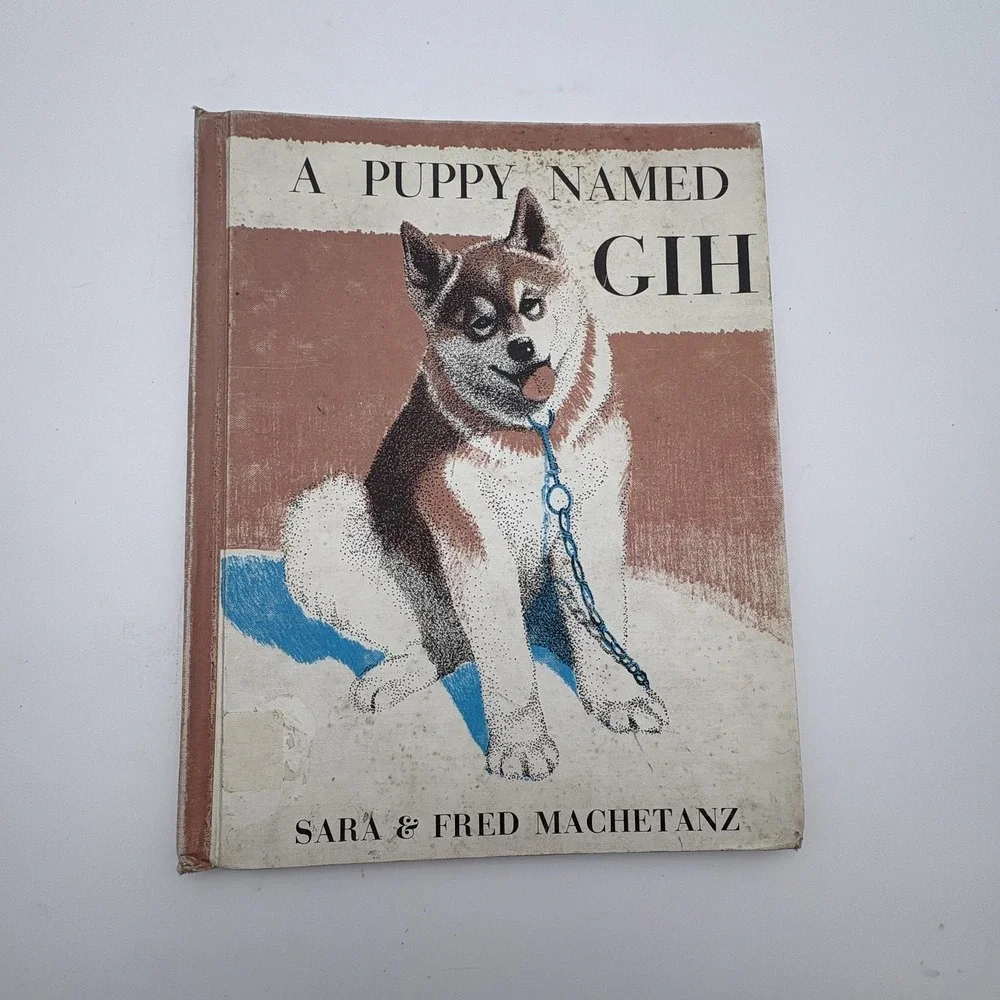 Vintage A Puppy Named Gih Sara‎ Fred Machetanz Academy Brown Hardcover Dog Book